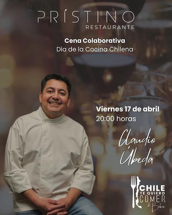Cena para celebrar D�a de la Cocina Chilena en Pr�stino Restaurante